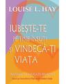 Copertă produs Iubeşte-te pe tine &icirc;nsuţi şi vindecă-ţi viaţa - thumb 1