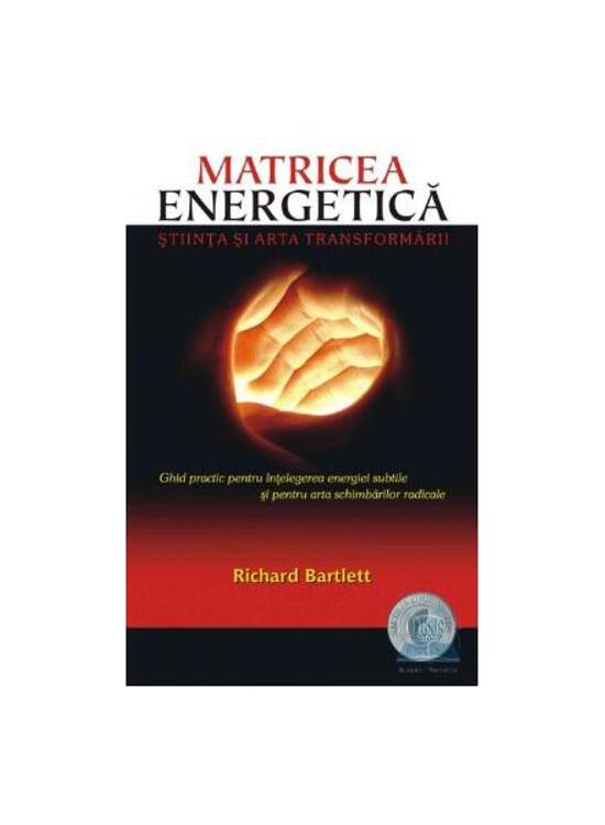 Copertă produs Matricea Energetică. Ştiinţa şi arta transformării - gallery big 1