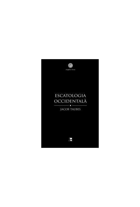 Copertă produs Escatologia occidentală