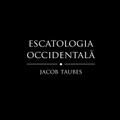 Copertă produs Escatologia occidentală - gallery small 