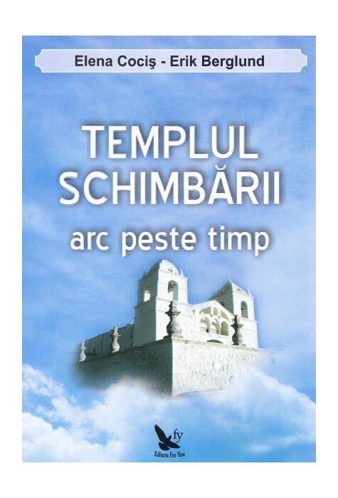 Copertă produs Templul schimbării. Arc peste timp