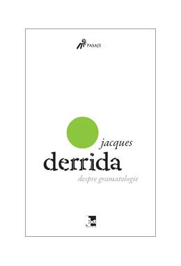 Copertă produs Despre gramatologie