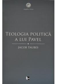 Copertă produs Teologia politică a lui Pavel