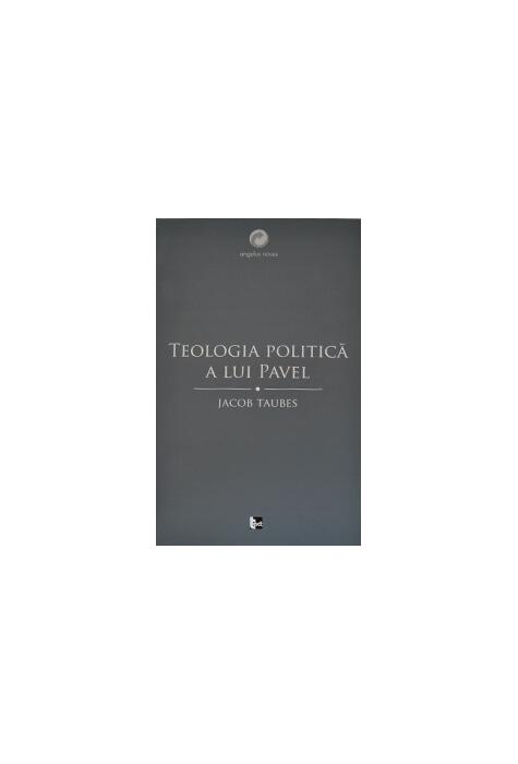 Copertă produs Teologia politică a lui Pavel