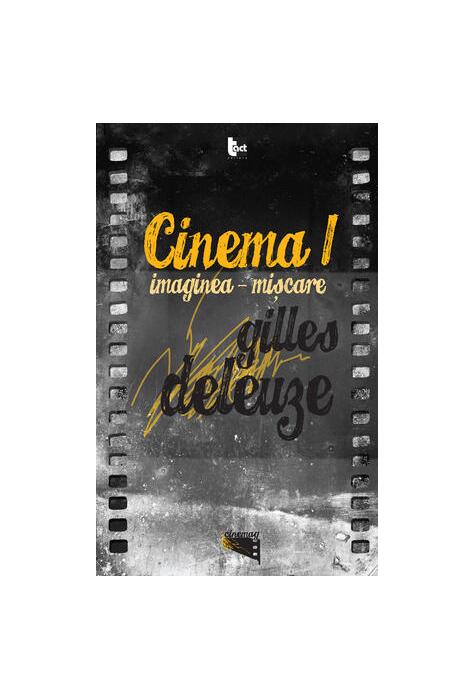 Copertă produs Cinema I: Imaginea-mişcare