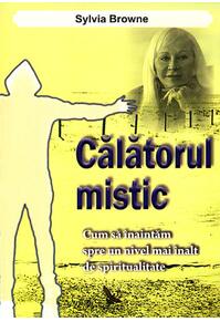Copertă produs Călătorul mistic. Cum să &icirc;naintăm spre un nivel mai &icirc;nalt de spiritualitate