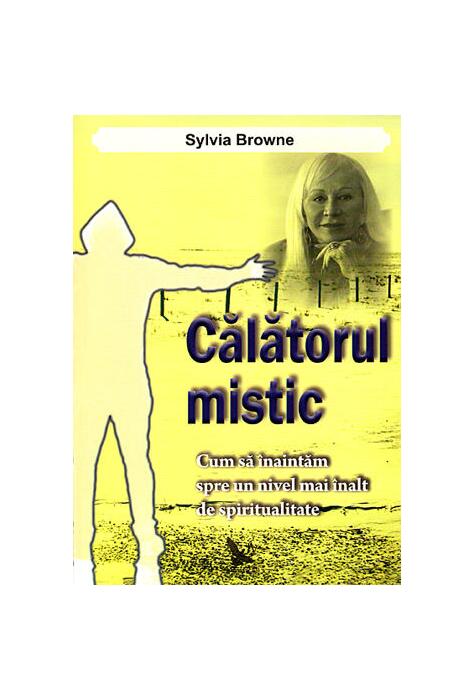 Copertă produs Călătorul mistic. Cum să &icirc;naintăm spre un nivel mai &icirc;nalt de spiritualitate