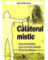 Copertă produs Călătorul mistic. Cum să &icirc;naintăm spre un nivel mai &icirc;nalt de spiritualitate - thumb 1