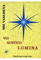 Copertă produs Voi sunteţi lumina