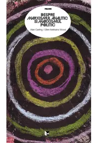 Despre marxismul analitic şi marxismul politic