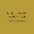 Copertă produs Noţiunea de autoritate - gallery small 
