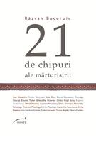 Copertă produs 21 de chipuri ale mărturisirii