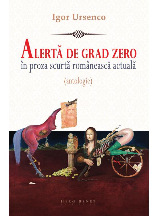 Copertă produs Alertă de grad zero &icirc;n proza scurtă rom&acirc;nească actuală (antologie) - gallery big 1