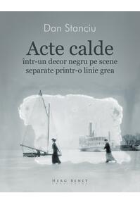 Copertă produs Acte calde &icirc;ntr-un decor negru pe scene separate printr-o linie grea