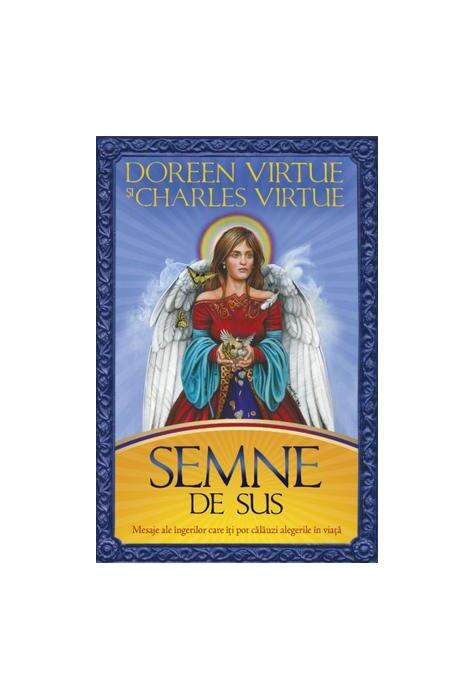 Copertă produs Semne de sus. Mesaje ale îngerilor care îţi pot călăuzi alegerile în viaţă