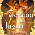 Copertă produs Terapia cu îngeri. Mesaje vindecătoare pentru fiecare domeniu al vieţii dumneavoastră - gallery small 
