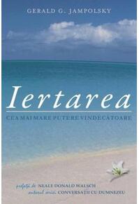 Copertă produs Iertarea: cea mai mare putere vindecătoare