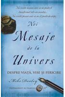 Copertă produs Noi Mesaje de la Univers. Despre viaţă, vise şi fericire