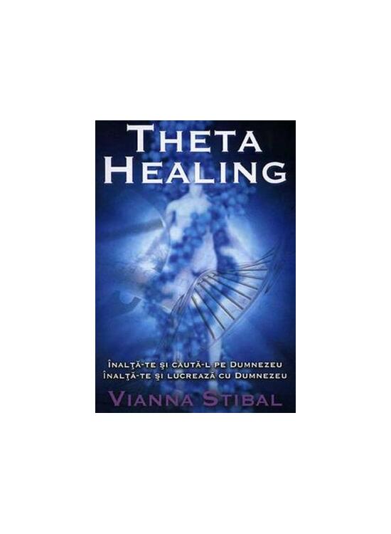 Copertă produs Theta Healing. Înalţă-te şi caută-L pe Dumnezeu. Înalţă-te şi lucrează cu Dumnezeu - gallery big 1