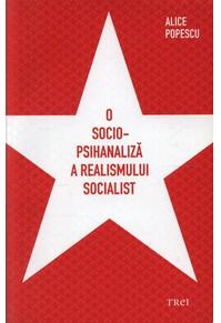 Copertă produs O socio-psihanaliză a realismului socialist