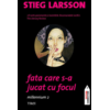 Copertă produs Fata care s-a jucat cu focul (Vol. 2)