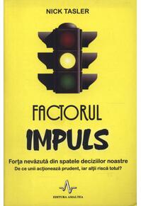 Copertă produs Factorul impuls. Forţa nevăzută din spatele deciziilor noastre