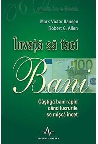 Copertă produs Învață să faci bani. Câștigă bani rapid când lucrurile se mișcă încet