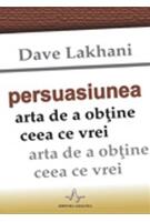 Imagine produs Persuasiunea. Arta de a obţine ceea ce vrei