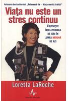 Imagine produs Viața nu este un stres continuu. Folosește &icirc;nțelepciunea de ieri &icirc;n lumea nebună de azi