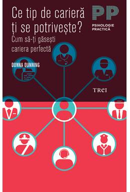 Copertă produs Ce tip de carieră ţi se potriveşte? Cum să-ţi găseşti cariera perfectă