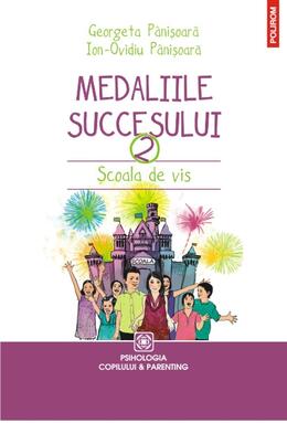 Copertă produs Medaliile succesului 2. Şcoala de vis