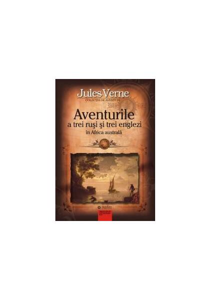 Aventurile a trei ruşi şi trei englezi în Africa australă - Paperback - Jules Verne - Gramar