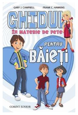 Copertă produs Ghidul în materie de fete pentru băieți. 30 de lucruri pe care nu le poţi afla de la prieteni şi de la părinţi