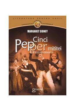 Copertă produs Cinci Pepper mititei si cum au crescut ei