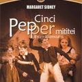 Copertă produs Cinci Pepper mititei si cum au crescut ei - gallery small 
