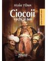 Copertă produs Ciocoii vechi şi noi - thumb 1