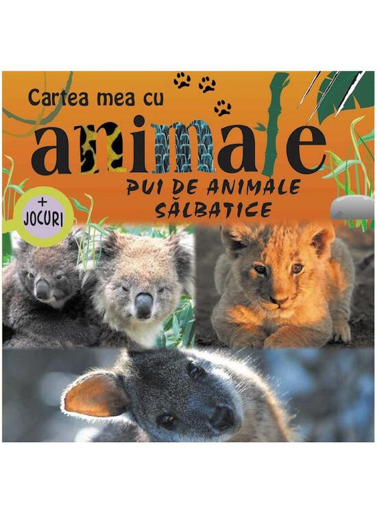 Copertă produs Pui de animale sălbatice. Cartea mea cu animale (+ jocuri) - gallery big 1