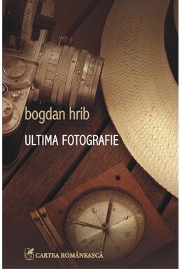 Copertă produs Ultima fotografie
