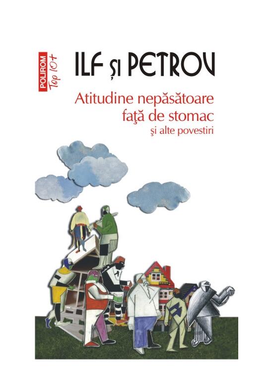 Copertă produs Atitudine nepăsătoare faţă de stomac şi alte povestiri (Top 10+) - gallery big 1