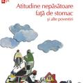 Copertă produs Atitudine nepăsătoare faţă de stomac şi alte povestiri (Top 10+) - gallery small 