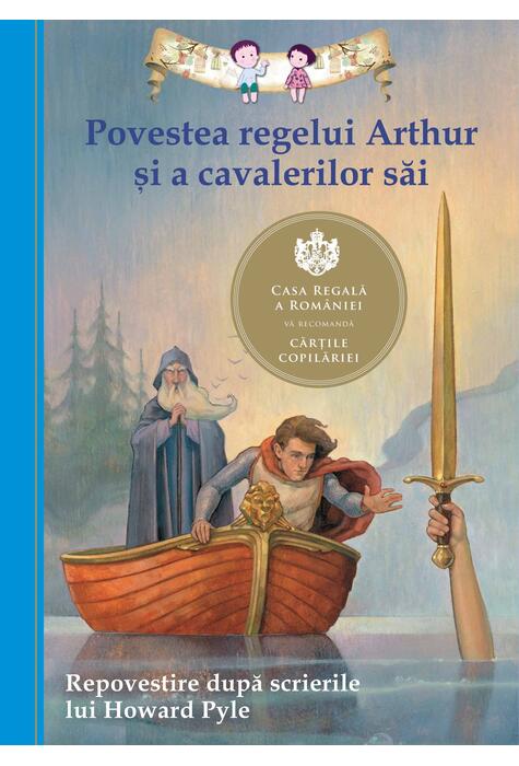 Copertă produs Povestea regelui Arthur şi a cavalerilor săi