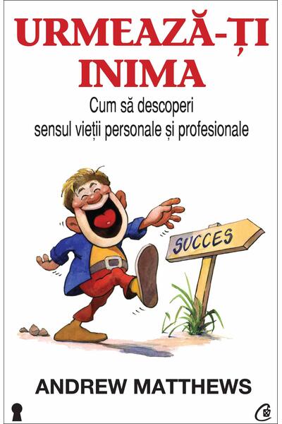 Urmează-ţi inima