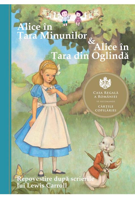 Copertă produs Alice &icirc;n Ţara Minunilor & Alice &icirc;n Ţara din Oglindă