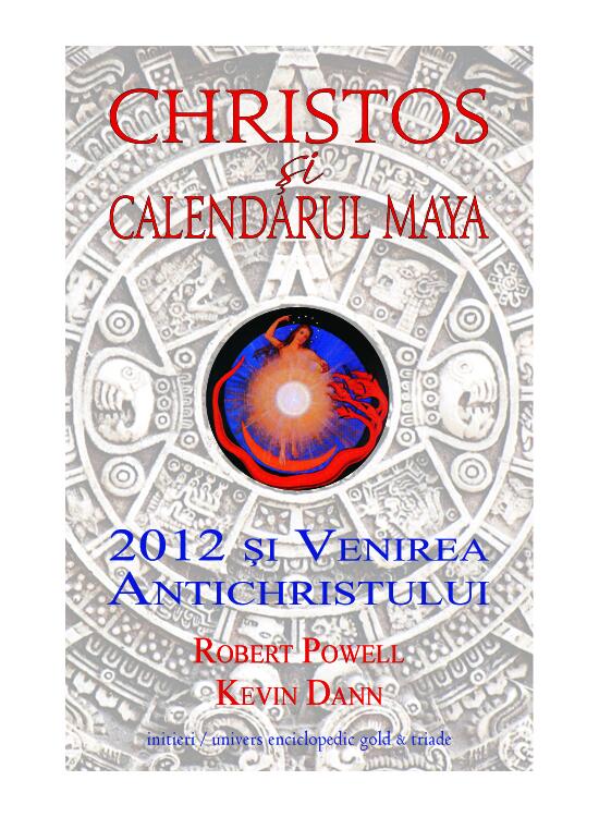 Copertă produs Christos şi calendarul maya. 2012 şi venirea Antichristului - gallery big 1