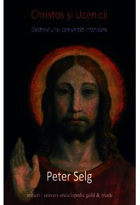 Copertă produs Christos şi ucenicii. Destinul unei comunităţi interioare
