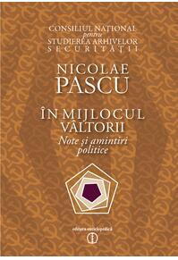 Copertă produs &Icirc;n mijlocul v&acirc;ltorii. Note şi amintiri politice