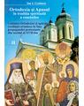 Copertă produs Ortodoxia şi apusul &icirc;n tradiţia spirituală a rom&acirc;nilor. Unitatea Ortodoxiei și apărarea credinței ortodoxe &icirc;n fața propagandei - thumb 1