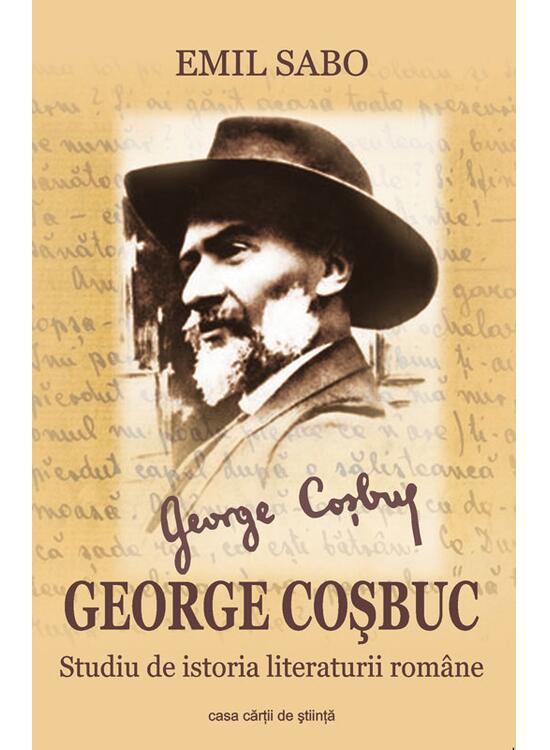 Copertă produs George Coşbuc. Studiu de istoria literaturii rom&acirc;ne - gallery big 1