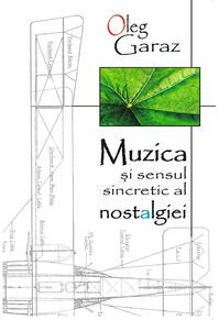 Copertă produs Muzica şi sensul sincretic al nostalgiei