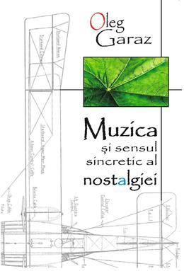 Copertă produs Muzica şi sensul sincretic al nostalgiei